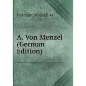  A. Von Menzel (German Edition) Hermann Knackfuss Books