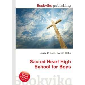    Sacred Heart High School for Boys Ronald Cohn Jesse Russell Books