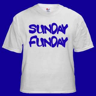 Sunday Funday Funny College Humor Cool T shirt S M L XL  