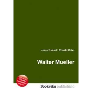  Walter Mueller Ronald Cohn Jesse Russell Books