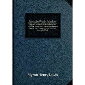   and Construction of Modern Concrete Work . Myron Henry Lewis Books