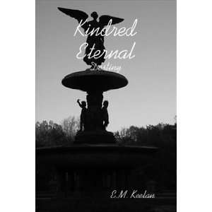  Kindred Eternal Destiny E.M. Keelan Books