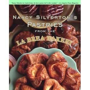   Pastries from the La Brea Bakery [Hardcover] Nancy Silverton Books