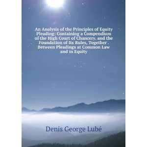   Pleadings at Common Law and in Equity Denis George LubÃ© Books