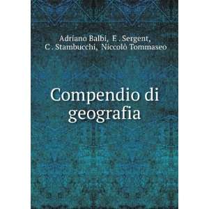   Sergent, C . Stambucchi, NiccolÃ² Tommaseo Adriano Balbi Books