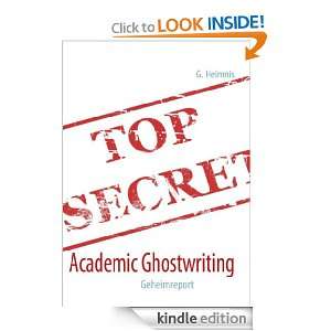 Academic Ghostwriting Geheimreport (German Edition) G. Heimnis 