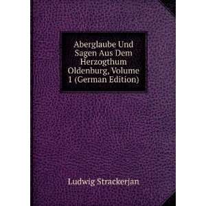   Oldenburg, Volume 1 (German Edition) Ludwig Strackerjan Books