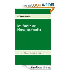 Ich fand eine Mundharmonika  improvisieren & experimentieren 