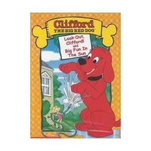  CLIFFORD LOOK OUT CLIFFORD & BIG FUN IN THE SUN 