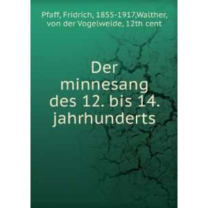   , 1855 1917,Walther, von der Vogelweide, 12th cent Pfaff Books