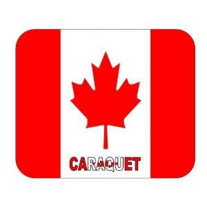  Canada   Caraquet, New Brunswick mouse pad Everything 