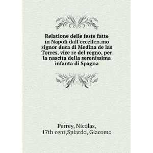   infanta di Spagna Nicolas, 17th cent,Spiardo, Giacomo Perrey Books