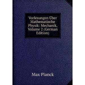   Physik Mechanik, Volume 2 (German Edition) Max Planck Books