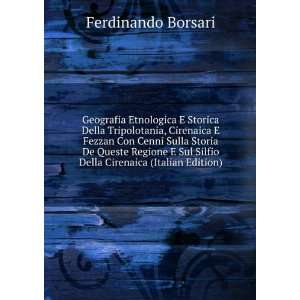   Silfio Della Cirenaica (Italian Edition) Ferdinando Borsari Books