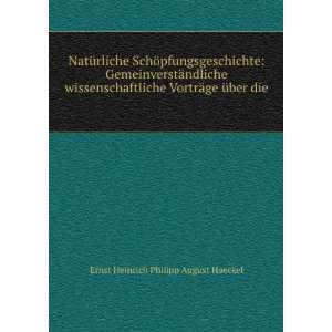   ¤ge Ã¼ber die . Ernst Heinrich Philipp August Haeckel Books