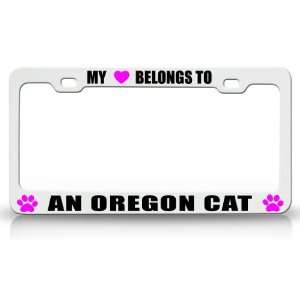  MY HEART BELONGS TO AN OREGON Cat Pet Auto License Plate 