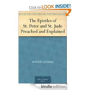 The Epistles of St. Peter and St. Jude Preached and Explained Martin 