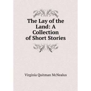   Land A Collection of Short Stories Virginia Quitman McNealus Books