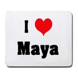 I Love/Heart Maya Mousepad