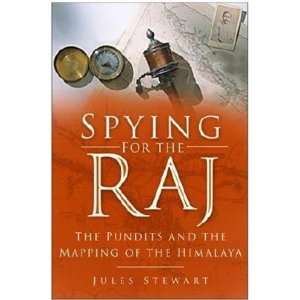  Spying for the Raj The Pundits and the Mapping of the 