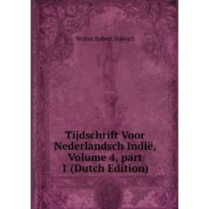   Volume 4,Â part 1 (Dutch Edition) Wolter Robert HoÃ«vell Books