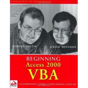  Beginning Access 2000 VBA [Paperback] Robert Smith Books