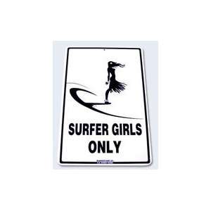  Seaweed Surf Co Surfer Girls Only Aluminum Sign 18x12 