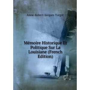   Sur La Louisiane (French Edition) Anne Robert Jacques Turgot Books