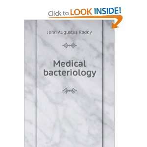  Medical bacteriology John Augustus Roddy Books