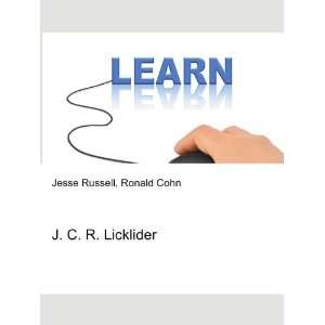  J. C. R. Licklider Ronald Cohn Jesse Russell Books