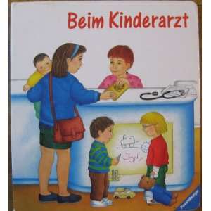  Beim Kinderarzt (German) Rosemarie Kunzler Behncke Books