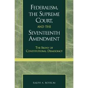   Irony of Constitutional Democracy [Paperback] Ralph A. Rossum Books