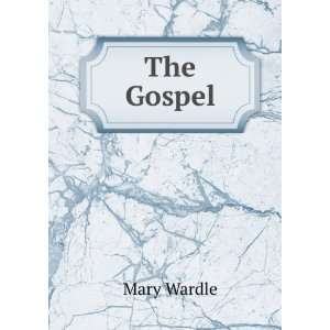  The Gospel Mary Wardle Books