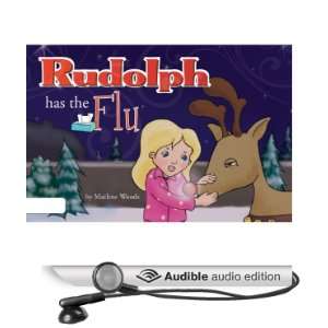  Rudolph has the Flu (Audible Audio Edition) Marlene Woods 