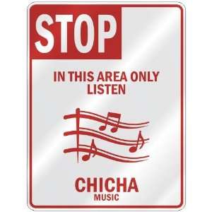   IN THIS AREA ONLY LISTEN CHICHA  PARKING SIGN MUSIC