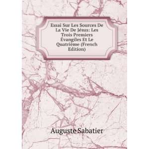   vangiles Et Le QuatriÃ¨me (French Edition) Auguste Sabatier Books