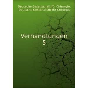   fÃ¼r Chirurgie Deutsche Gesellschaft fÃ¼r Chirurgie Books