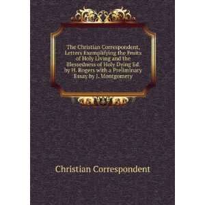  The Christian Correspondent, Letters Exemplifying the 