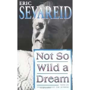  Not So Wild a Dream [Paperback] Eric Sevareid Books