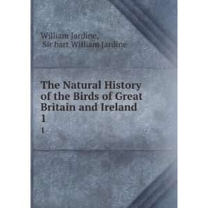  The natural history of the birds of Great Britain and 