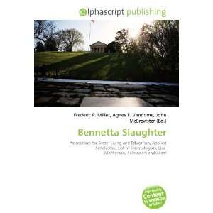  Bennetta Slaughter (9786134101264) Books