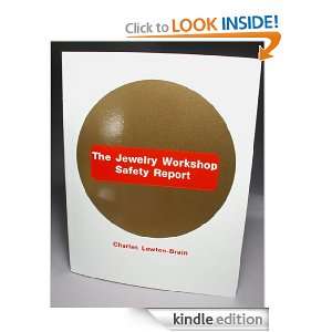 The Jewelry Workshop Safety Report Charles Lewton Brain  