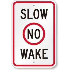  Slow No Wake Diamond Grade Sign, 24 x 18 Office 