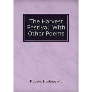   Festival With Other Poems Frederic Stanhope Hill  Books