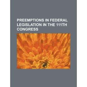  Preemptions in federal legislation in the 111th Congress 