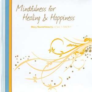  Mindfulness for Healing and Happiness Mary NurrieStearns Books