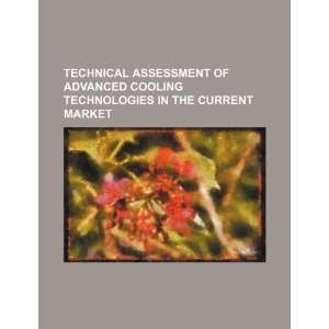   assessment of advanced cooling technologies in the current market