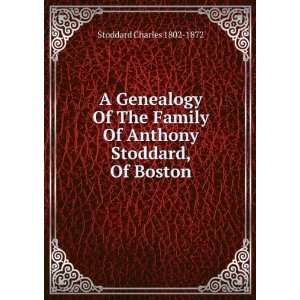   Of Anthony Stoddard, Of Boston Stoddard Charles 1802 1872 Books