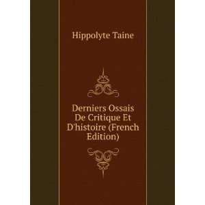   De Critique Et Dhistoire (French Edition) Hippolyte Taine Books