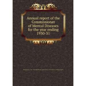  Annual report of the Commissioner of Mental Diseases for 